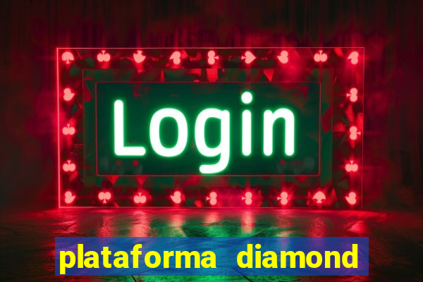 plataforma diamond 777 bet